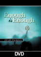 Enough is Enough (DVD)