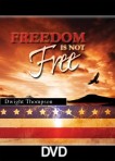 Freedom is Not Free – Practical Living