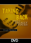 Taking Back What Is Legally Yours – Spiritual Warfare